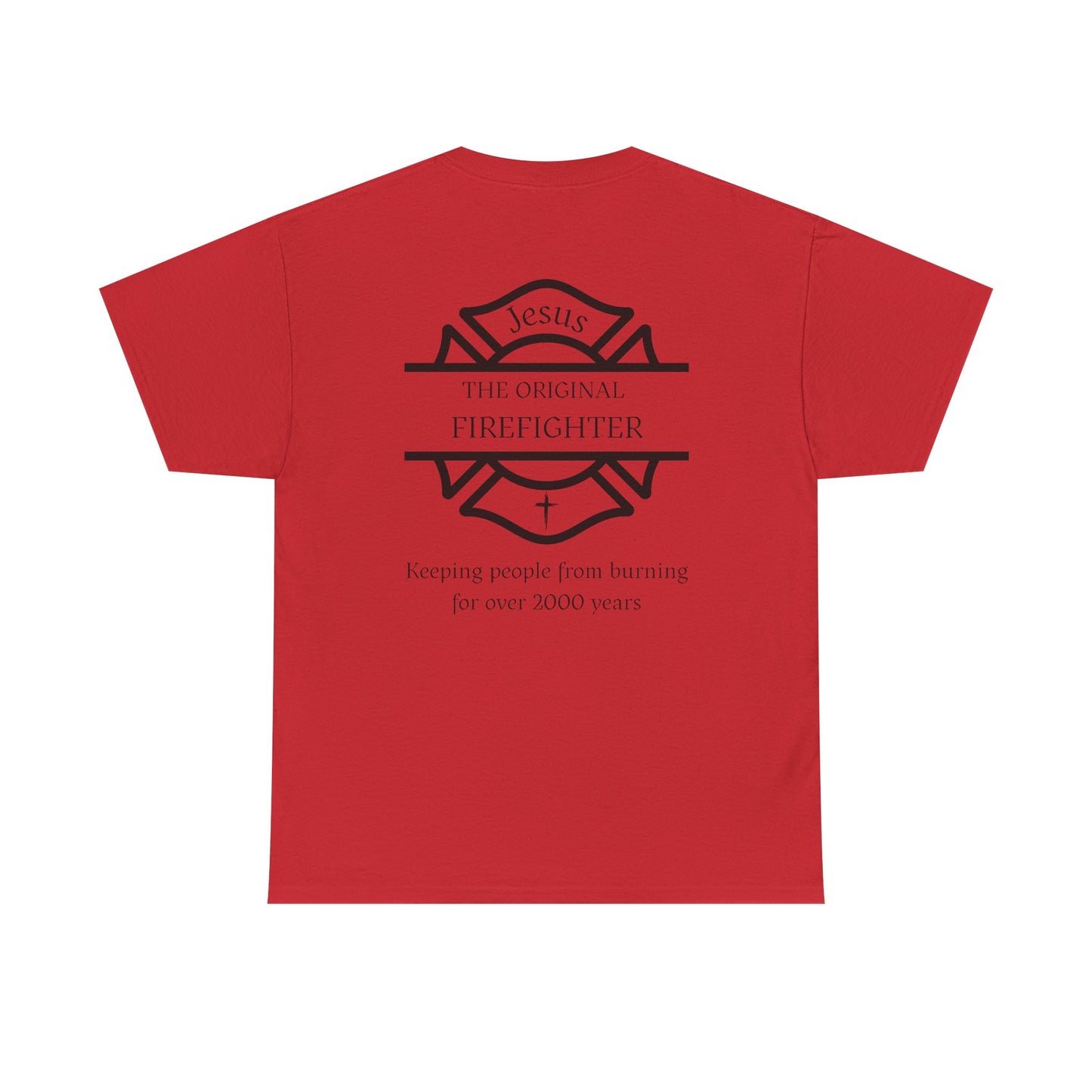Jesus The Original Firefighter Christian Firefighter T-Shirt