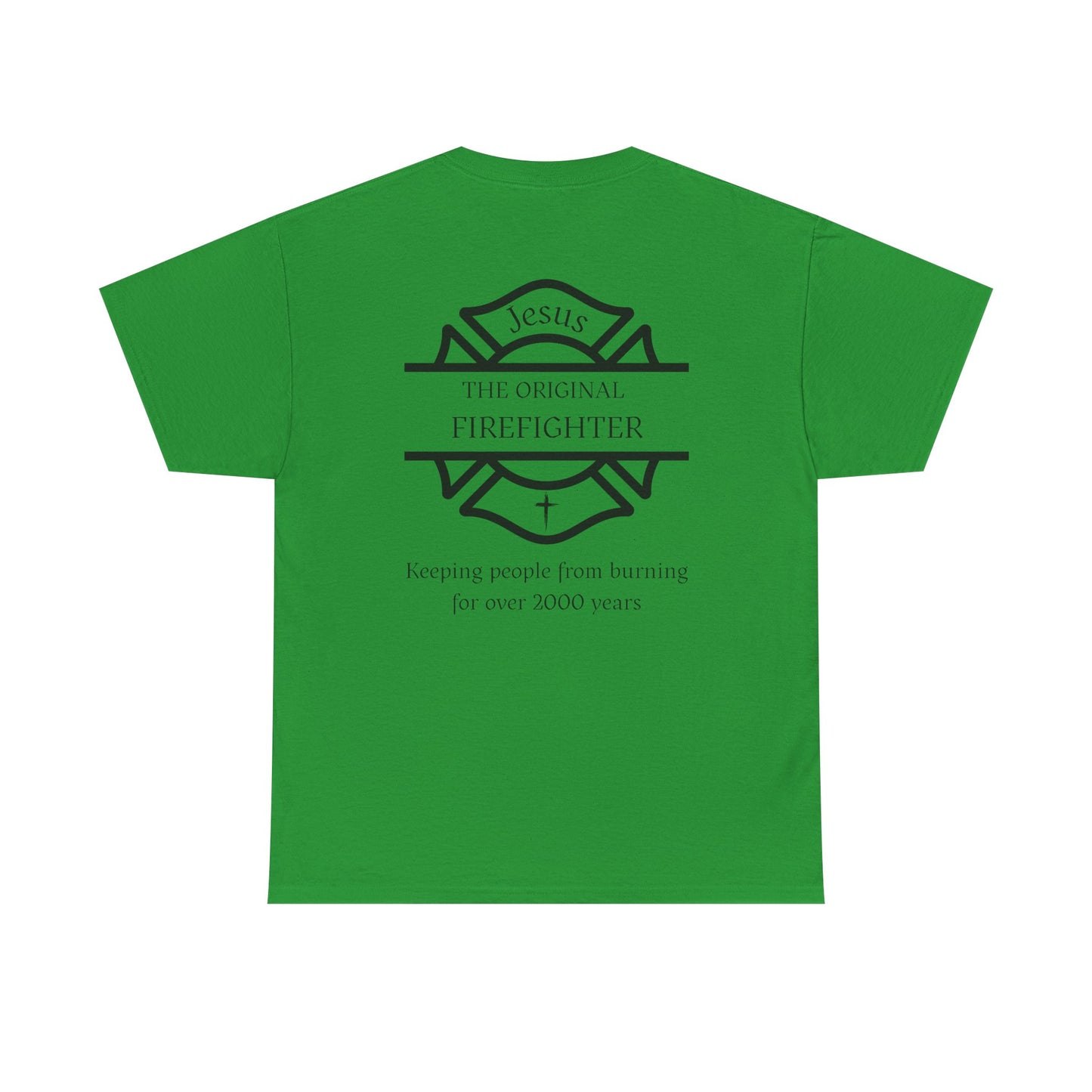 Jesus The Original Firefighter Christian Firefighter T-Shirt