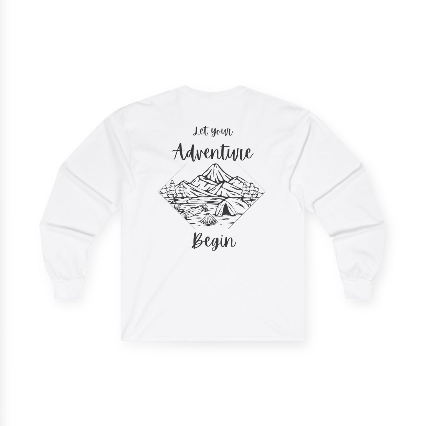 Let Your Adventure Begin- Long Sleeve