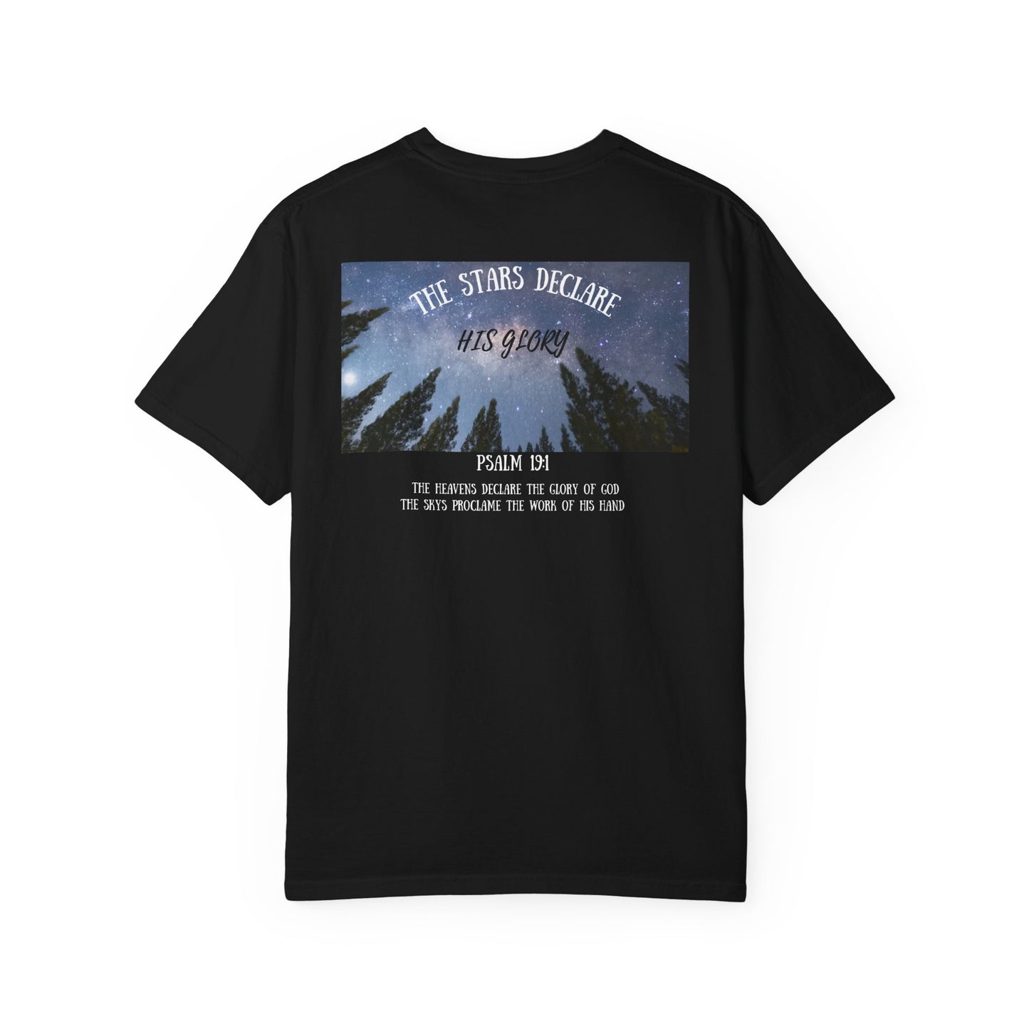 The Stars Declare His Glory Shirt, Psalm 19:1 Christian T-Shirt, Bible Verse Nature Tee, Faith Based Graphic Shirt, Christian Gift