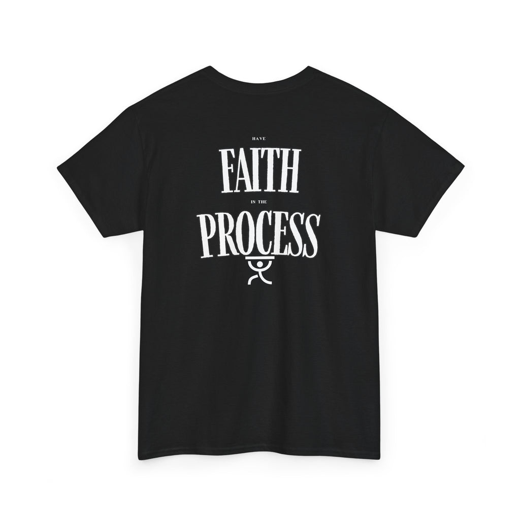 Have Faith in the Process T-Shirt – Christian Motivational Tee | Gildan 5000