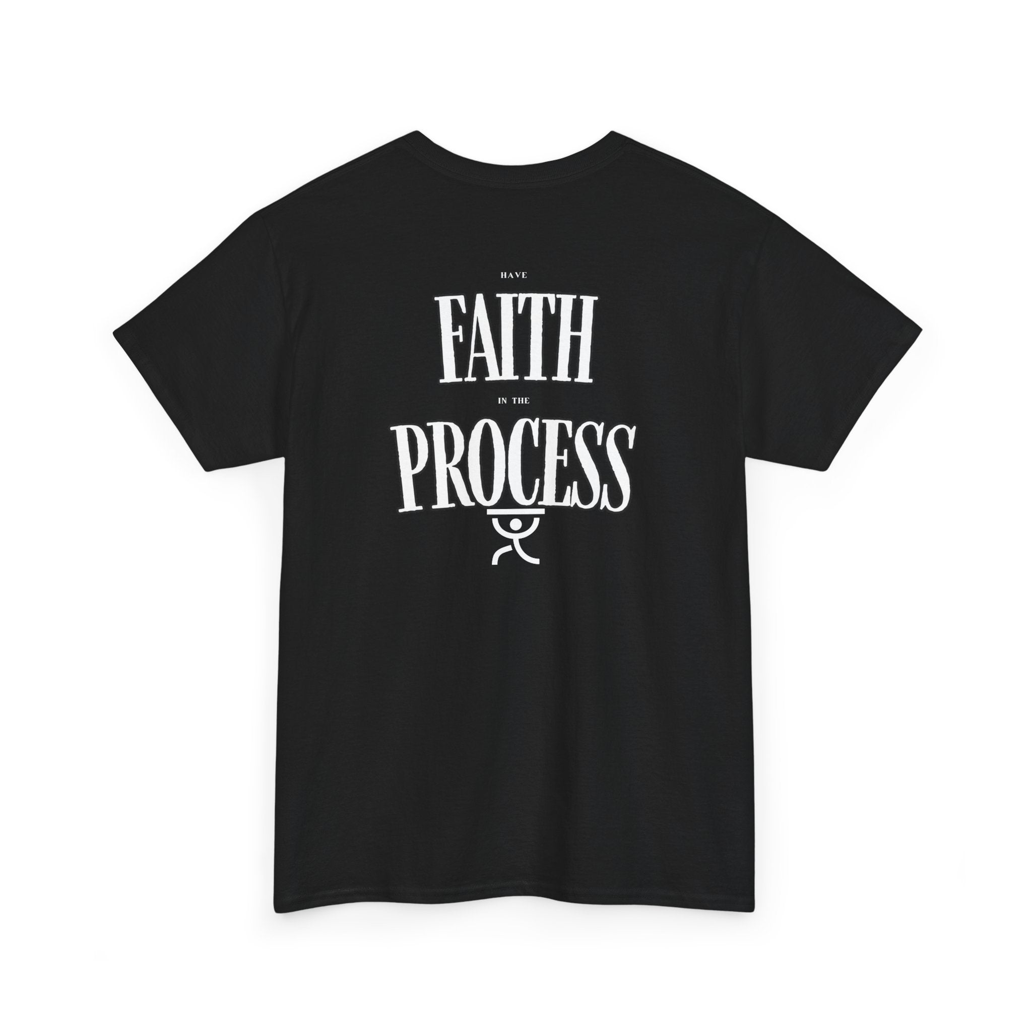 Have Faith in the Process T-Shirt – Christian Motivational Tee | Gildan 5000