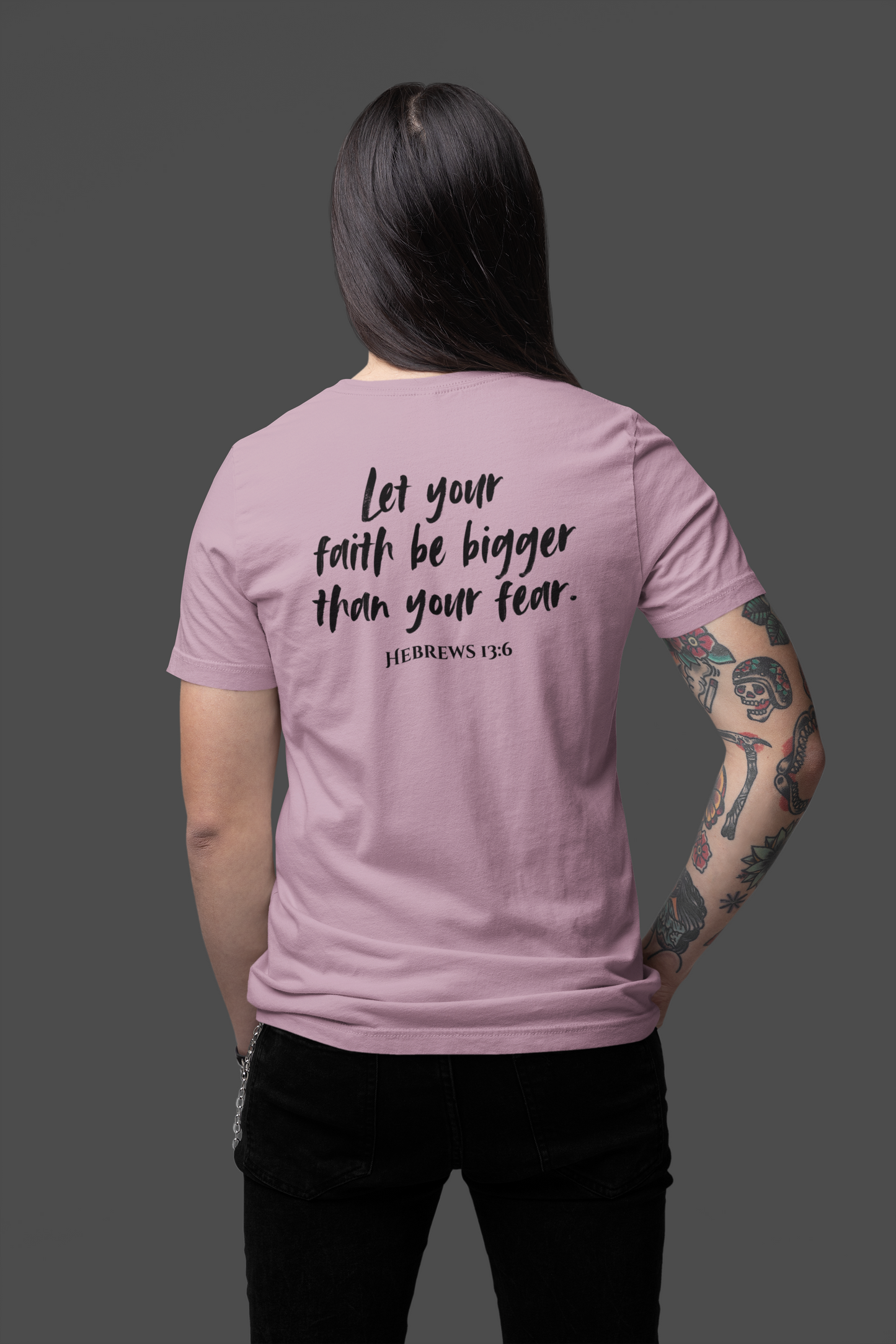 Let Your Faith Be Bigger Than Your Fear Christian T-Shirt