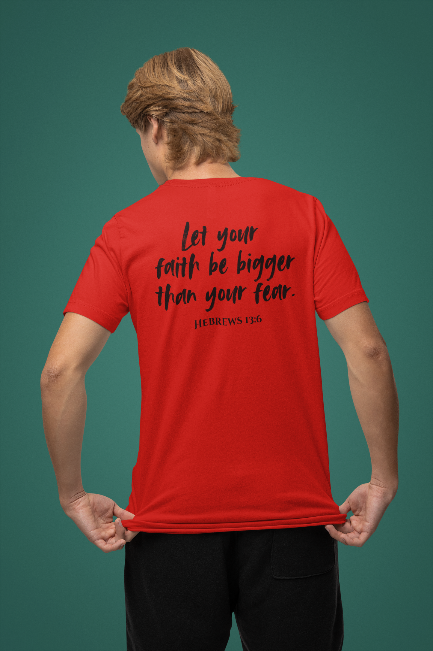 Let Your Faith Be Bigger Than Your Fear Christian T-Shirt