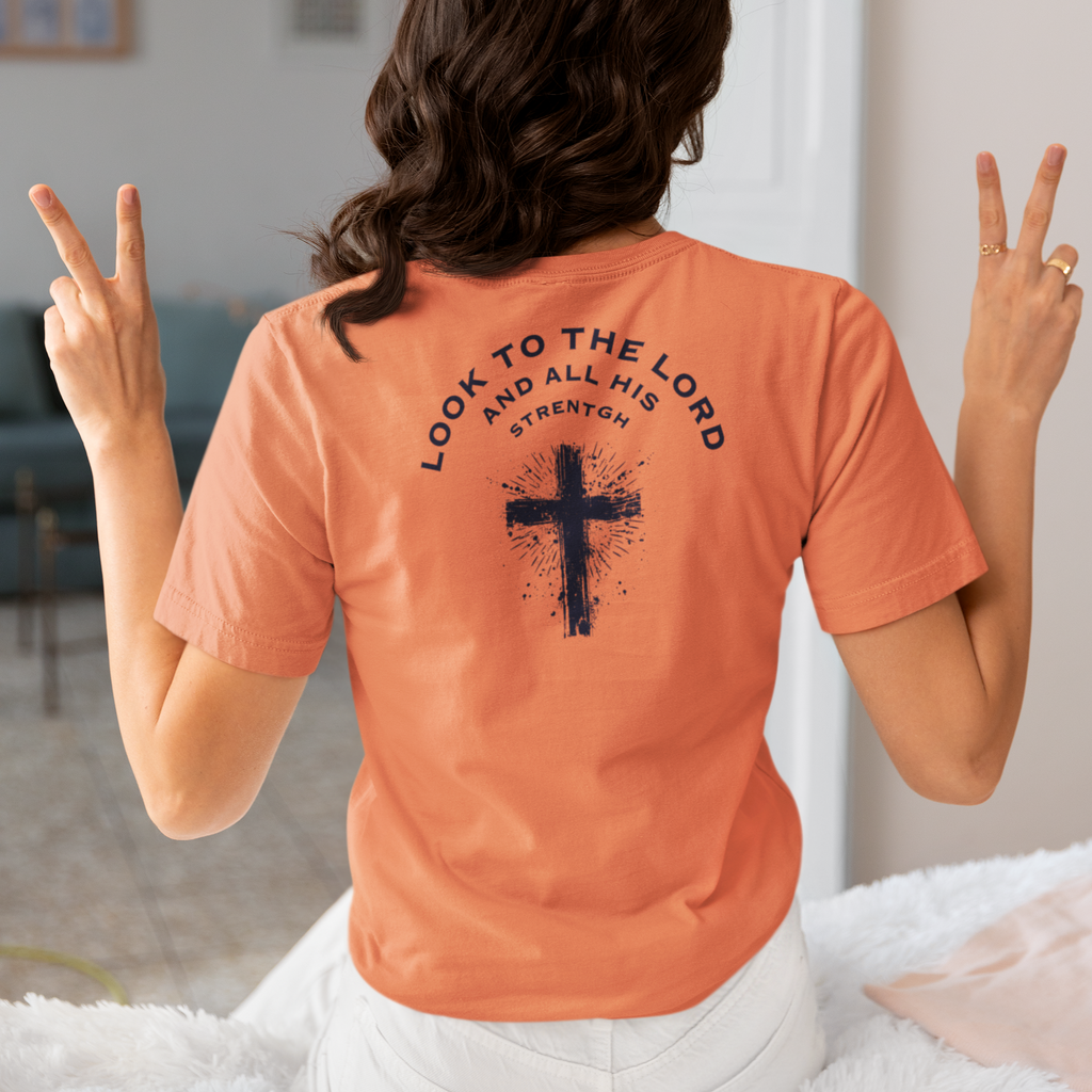 Look to the Lord and All His Strength Shirt – Christian Bible Verse T-Shirt | Bella+Canvas 3001 Faith Tee