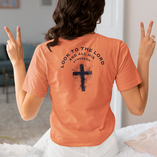 Look to the Lord and All His Strength Shirt – Christian Bible Verse T-Shirt | Bella+Canvas 3001 Faith Tee