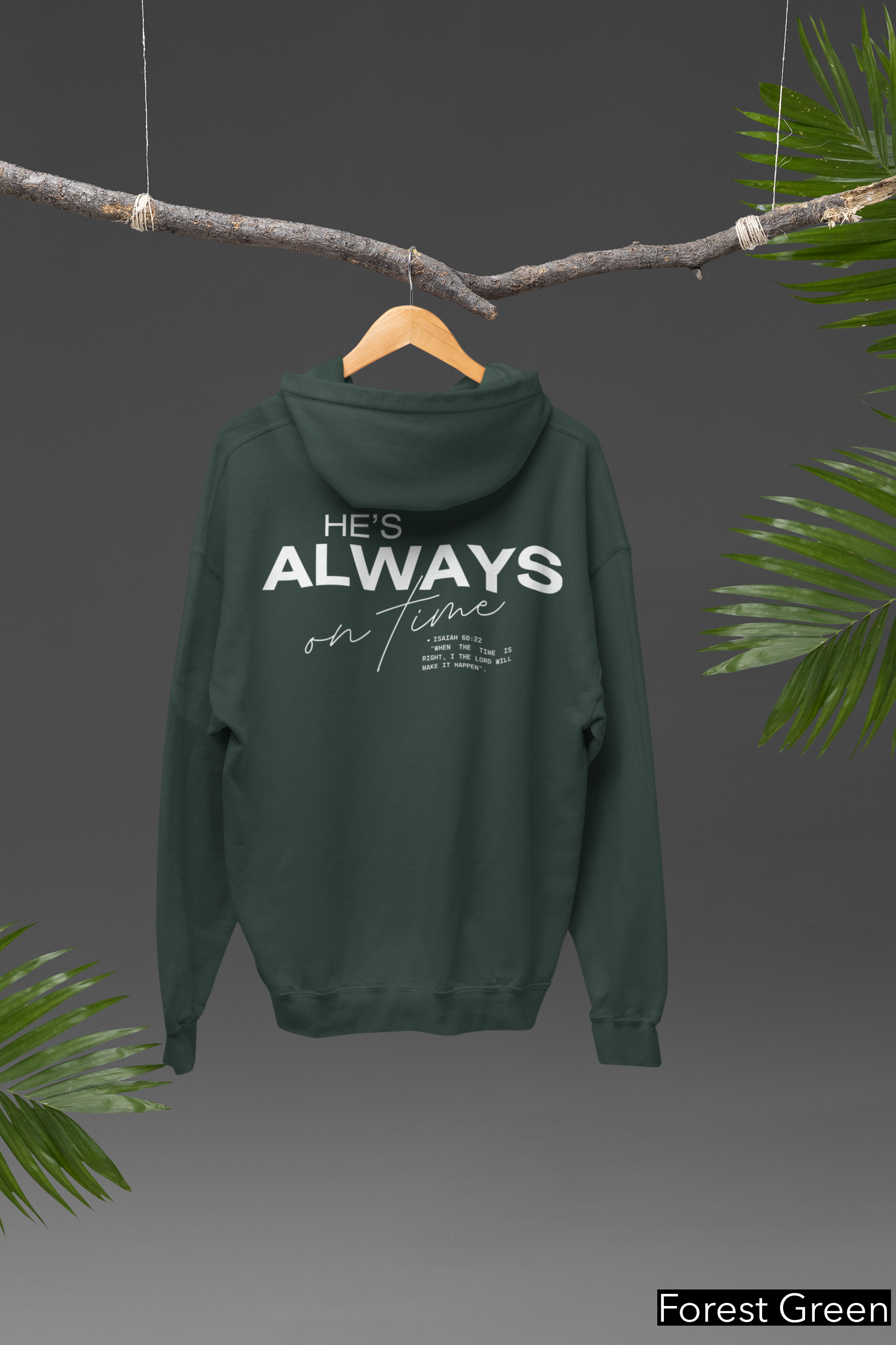 He’s Always On Time Christian Hoodie – Isaiah 60:22 Faith Sweatshirt | Gildan SF500 Hoodie