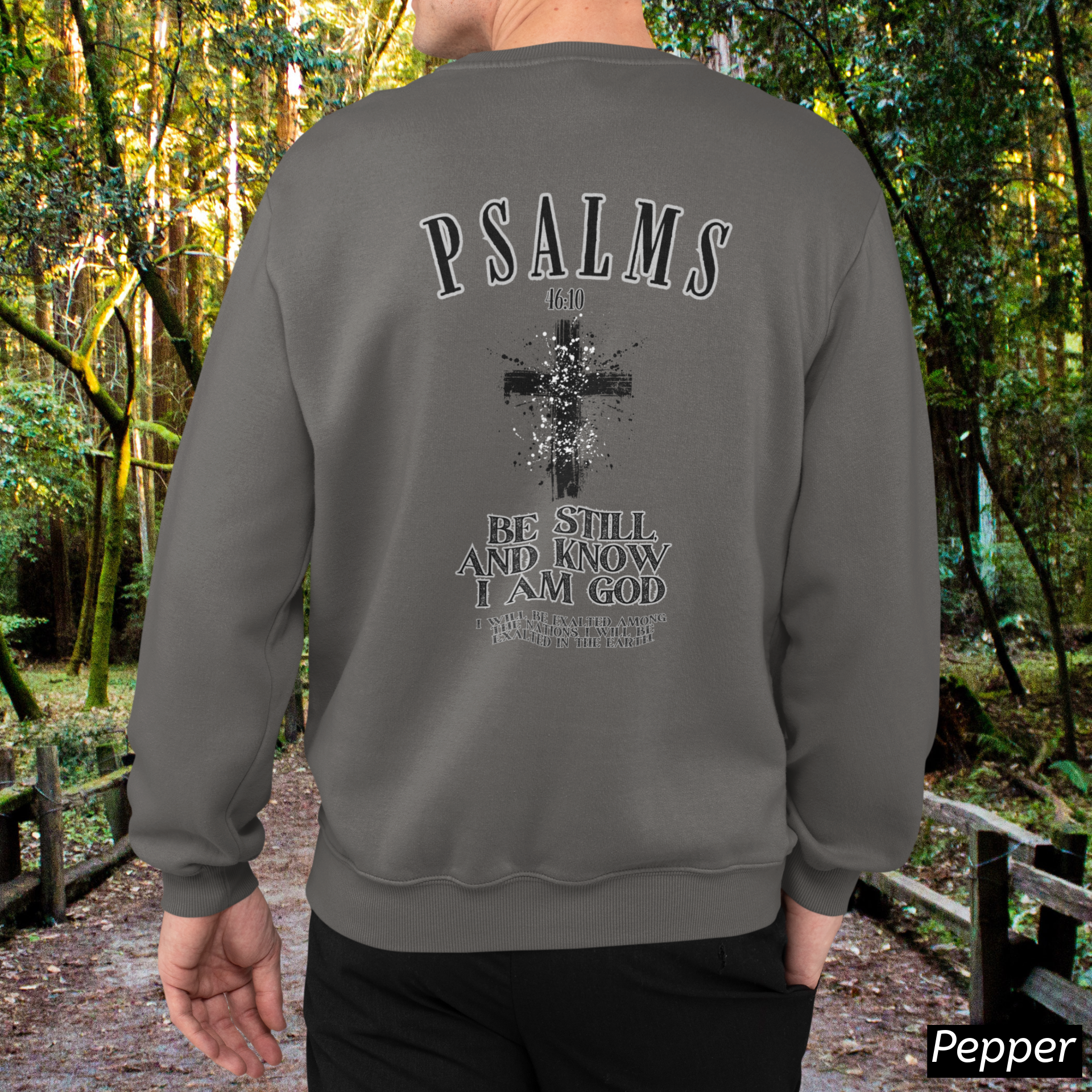 Be Still and Know Shirt Psalm 46:10, Comfort Colors 1566 Sweatshirt, Christian Bible Verse Sweatshirt, Faith Based Christian Apparel