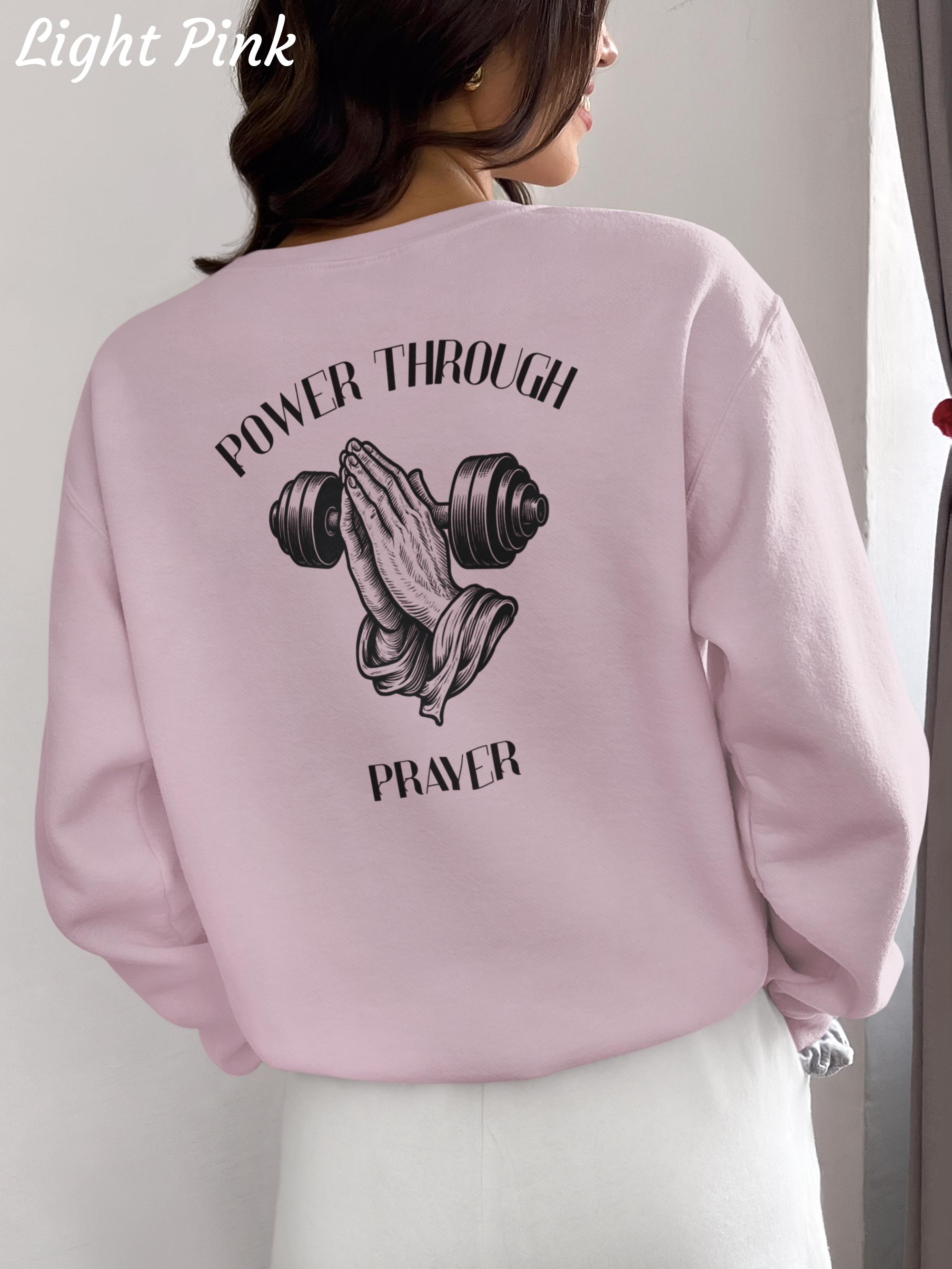Power Through Prayer Sweatshirt - Unisex