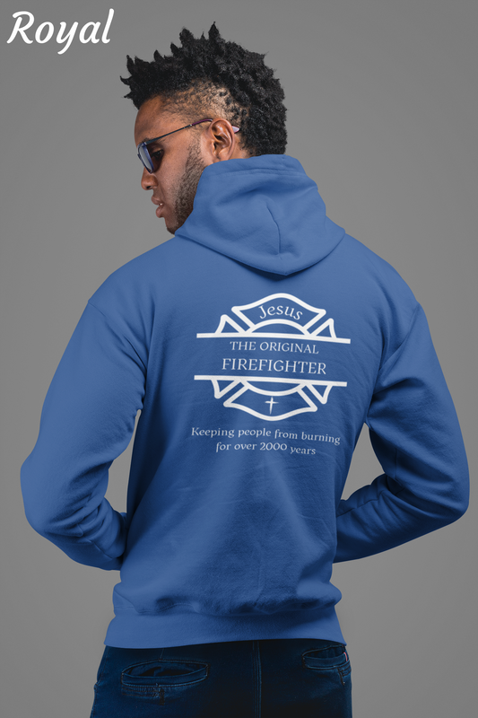 Jesus The Original Firefighter Sweatshirt | Christian Firefighter Faith Sweatshirt