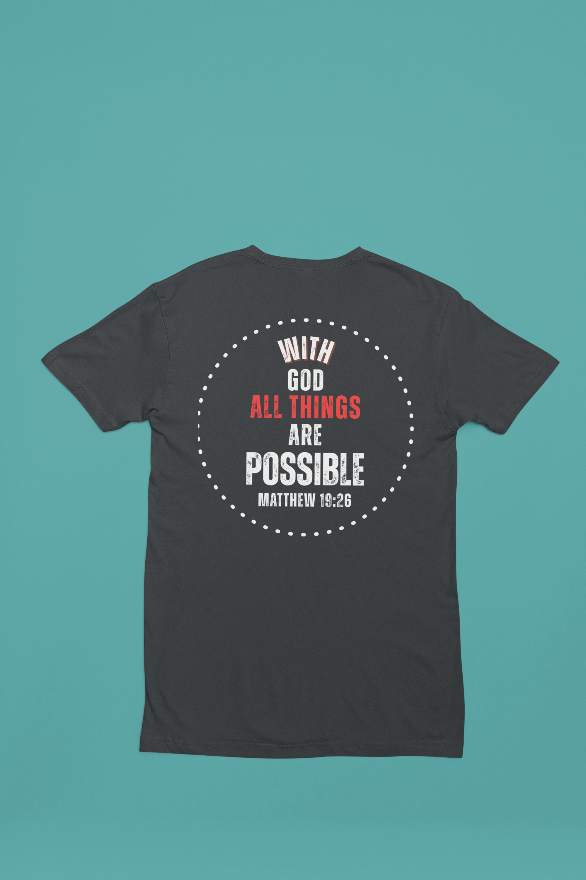 With God All Things Are Possible Shirt, Christian Bible Verse T-Shirt, Inspirational Faith Tee, Religious Gift for Her or Him, Gildan 64000