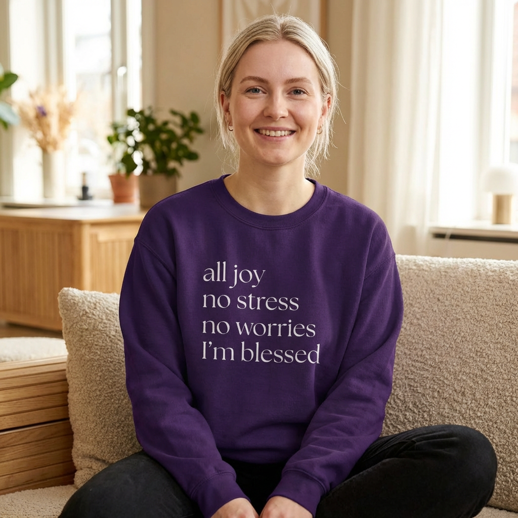 All Joy No Stress No Worries I’m Blessed Sweatshirt – Christian Crewneck | Gildan 18000 | Nails of Faith