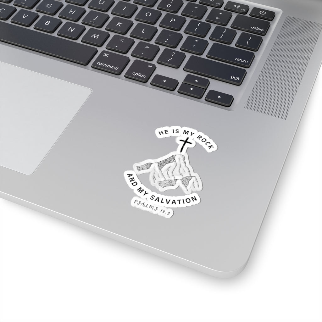 He Is My Rock an My Salvation Psalms 18:2 Sticker — Faith-Based Christian Kiss-Cut Sticker