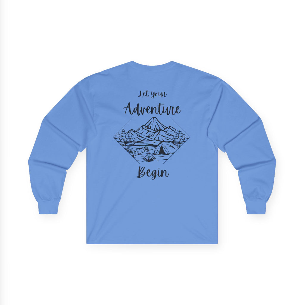 Let Your Adventure Begin- Long Sleeve