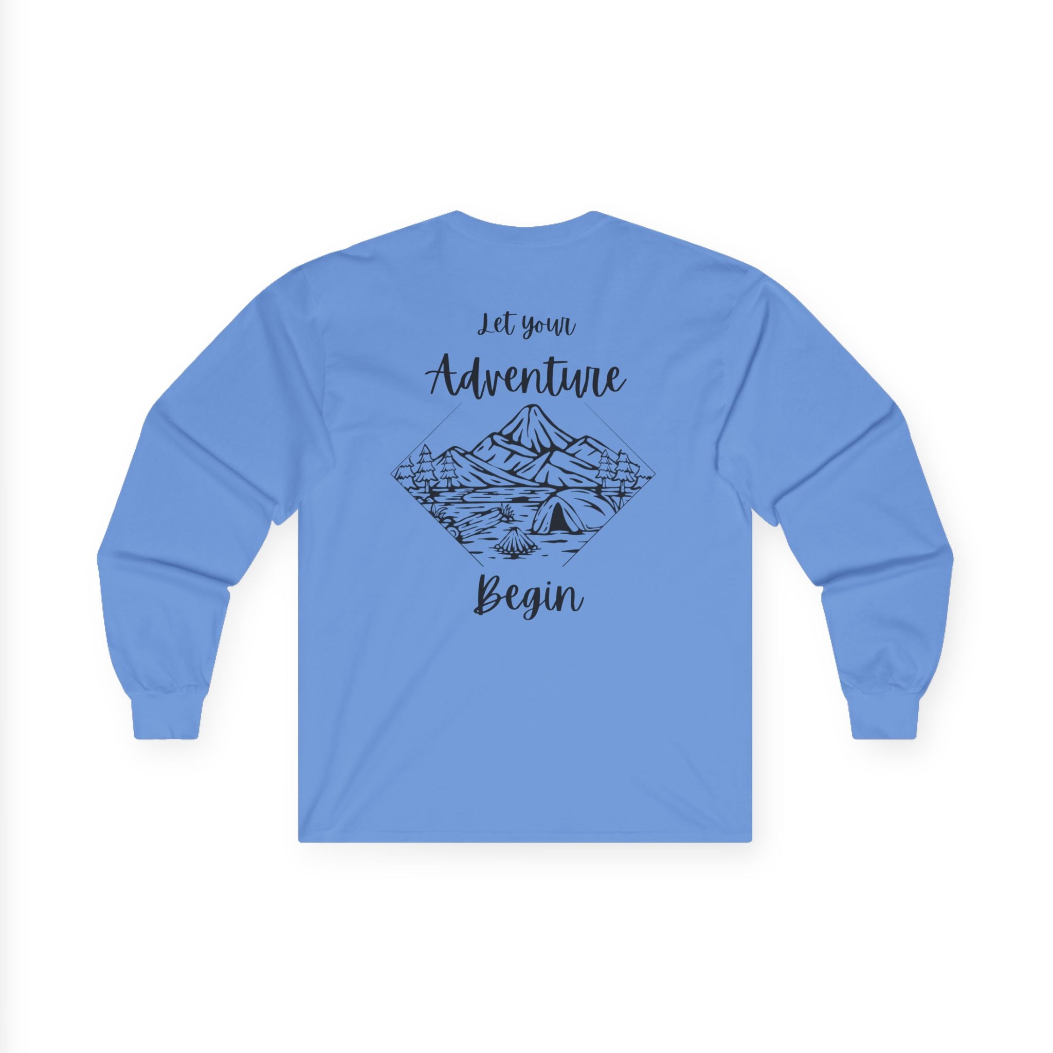 Let Your Adventure Begin- Long Sleeve