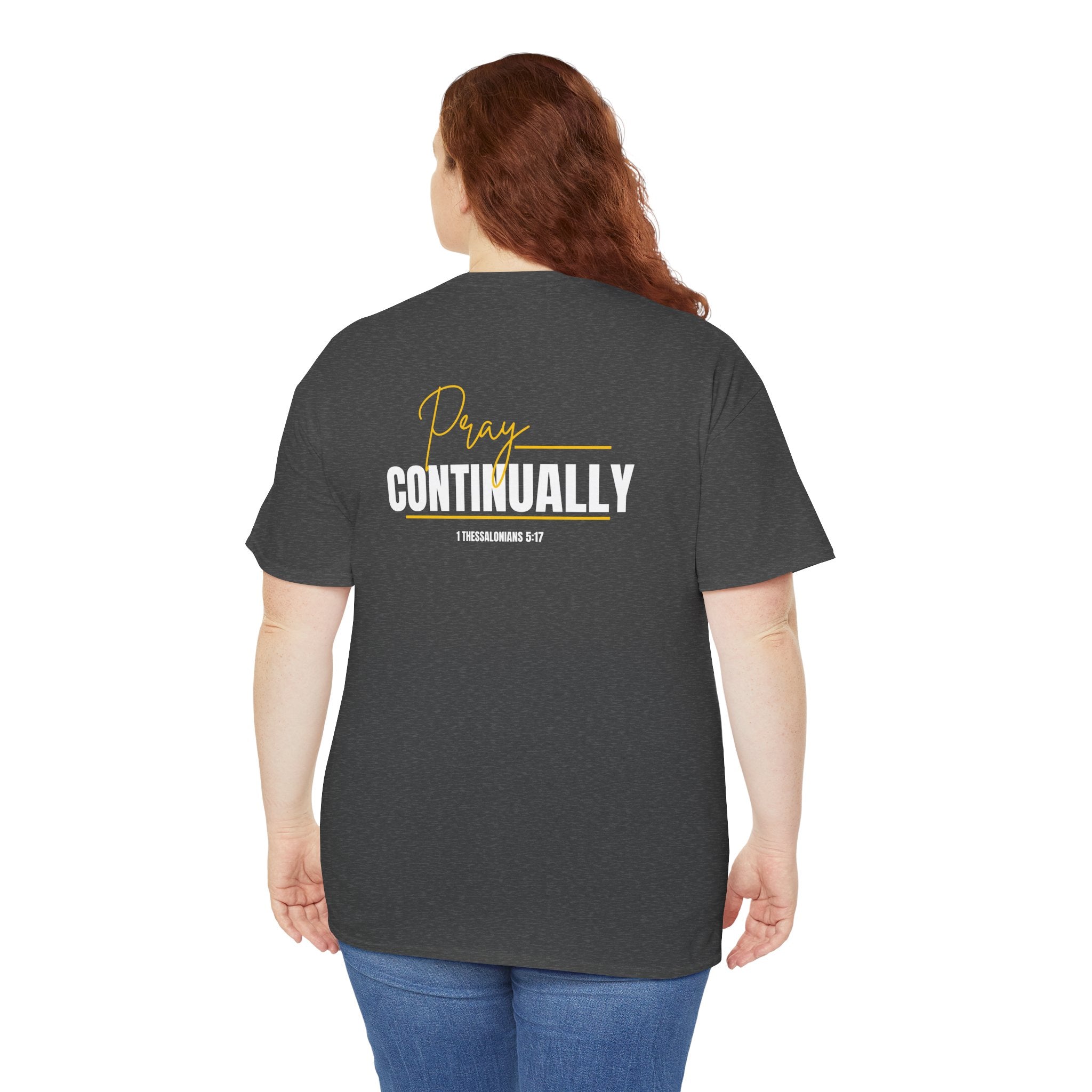 Pray Continually Shirt, 1 Thessalonians 5:17 Christian T-Shirt, Bible Verse Tee, Faith Based Apparel, Religious Inspirational Shirt