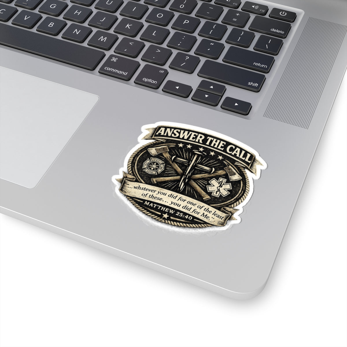 Answer the Call Christian Vinyl Sticker | Matthew 25:40 First Responder Decal