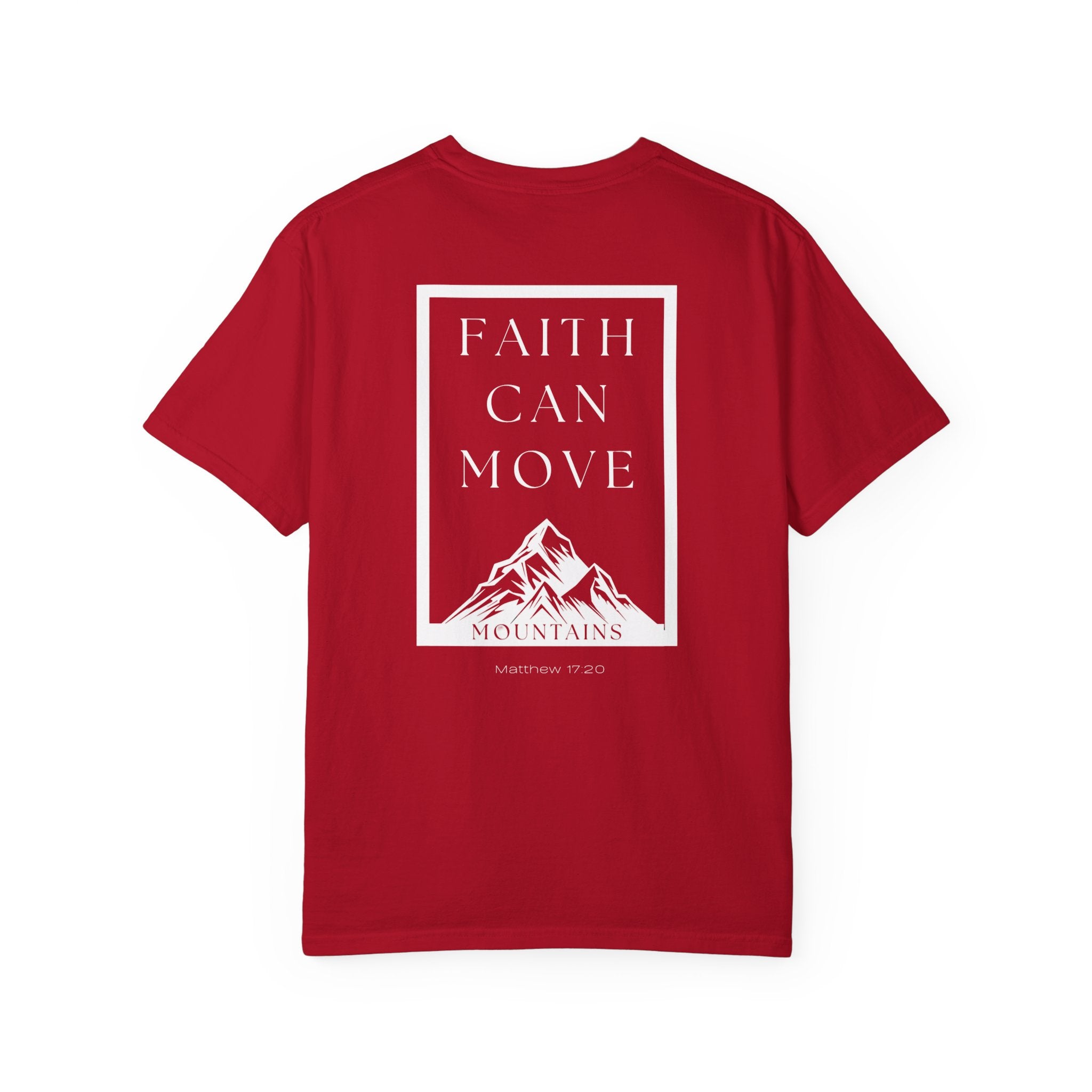 Faith Can Move Mountains T-Shirt – Christian Comfort Colors 1717 Inspirational Tee