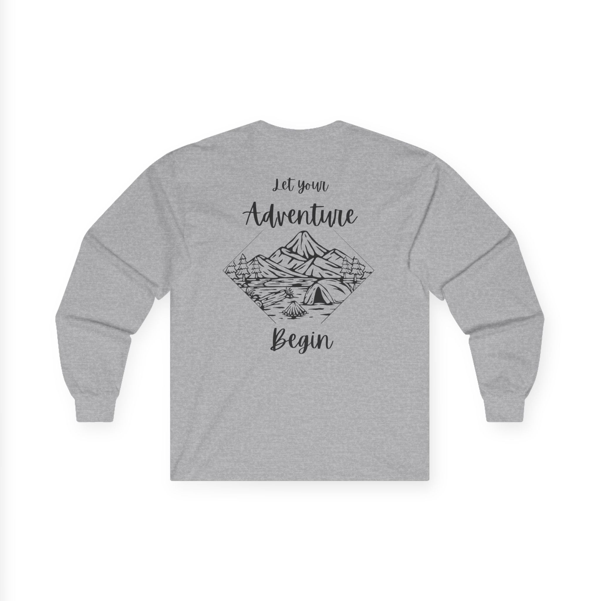 Let Your Adventure Begin- Long Sleeve