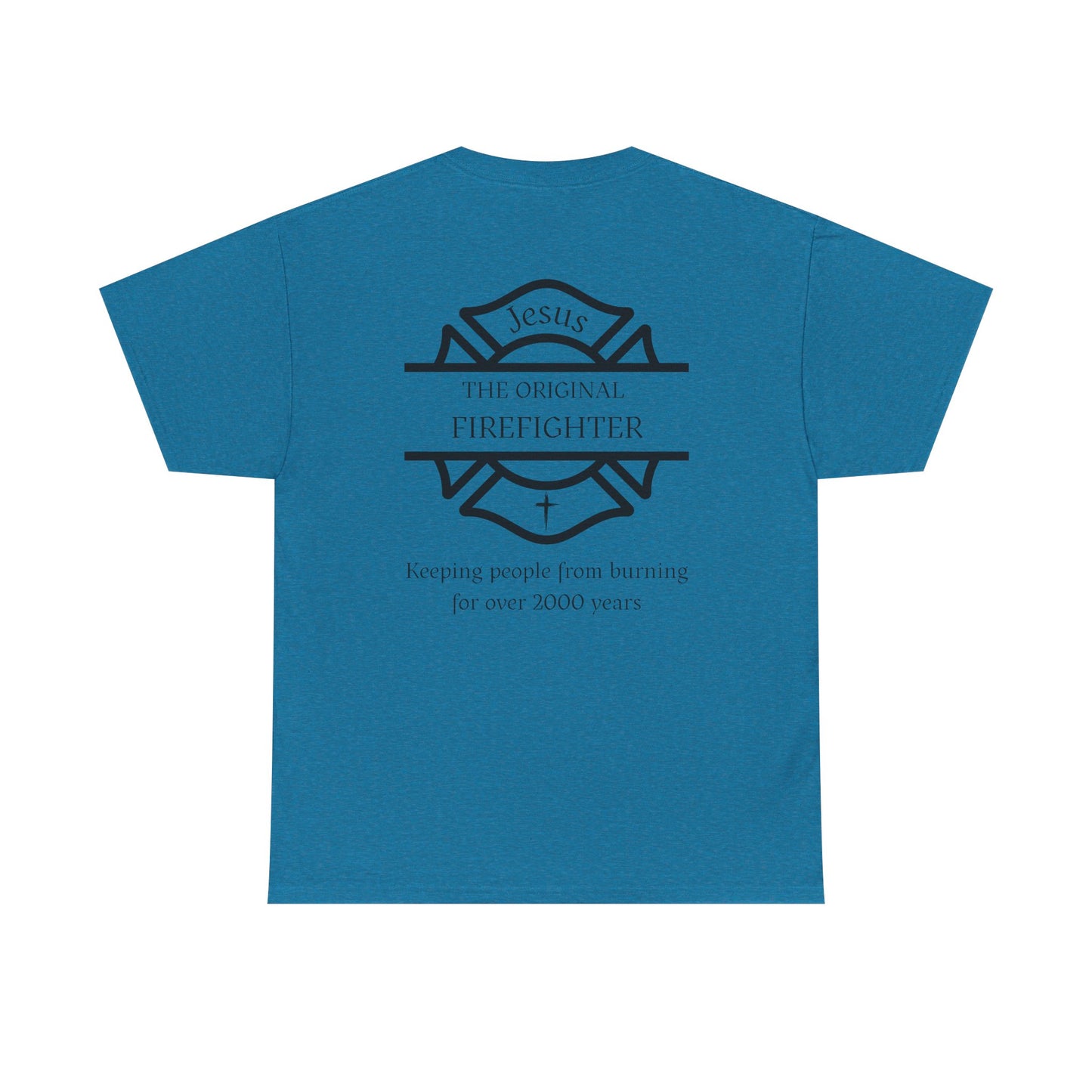 Jesus The Original Firefighter Christian Firefighter T-Shirt