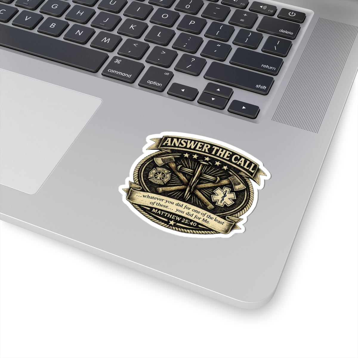 Answer the Call Christian Vinyl Sticker | Matthew 25:40 First Responder Decal