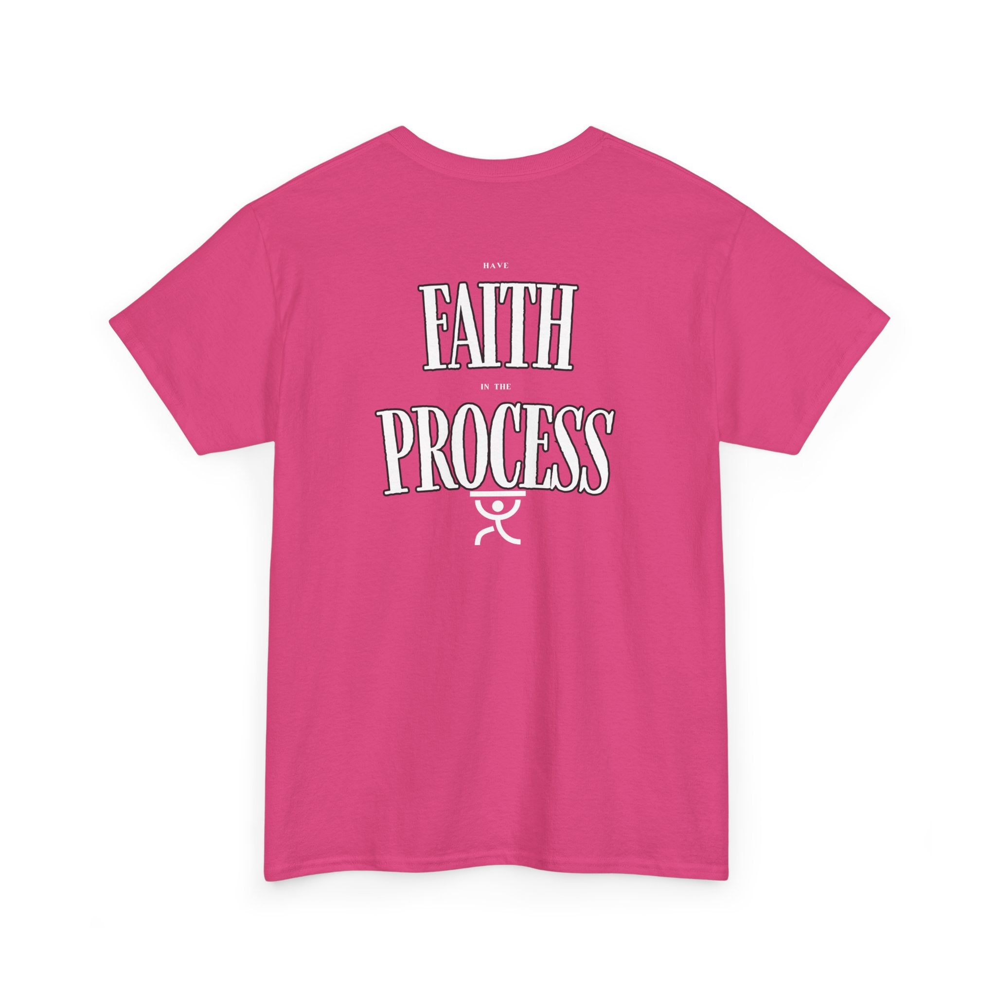 Have Faith in the Process T-Shirt – Christian Motivational Tee | Gildan 5000